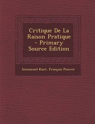 Book cover for Critique de La Raison Pratique - Primary Source Edition