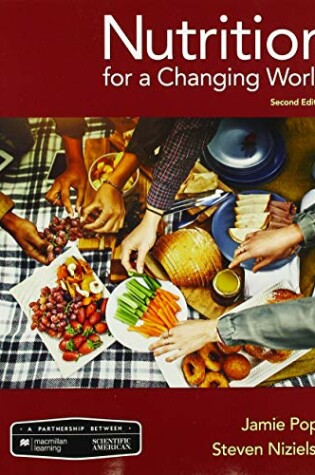 Cover of Scientific American Nutrition for a Changing World & Launchpad for Scientific American Nutrition for a Changing World (Twelve-Months Access)