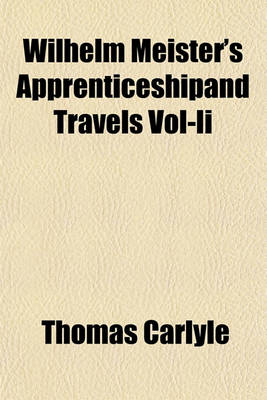 Book cover for Wilhelm Meister's Apprenticeshipand Travels Vol-II