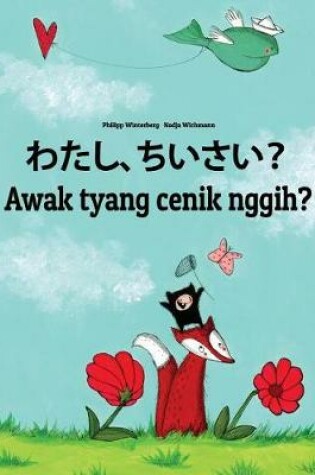 Cover of Watashi, chiisai? Awak tyang cenik nggih?