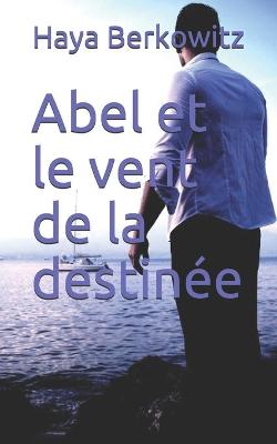 Book cover for Abel et le vent de la destinée