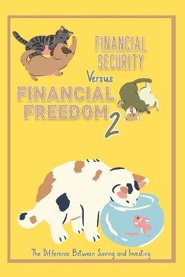 Book cover for Financial Security vs. Financial Freedom 2