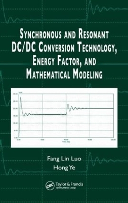 Book cover for Synchronous and Resonant DC/DC Conversion Technology, Energy Factor, and Mathematical Modeling