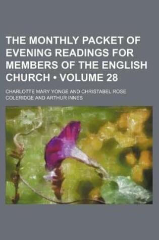 Cover of The Monthly Packet of Evening Readings for Members of the English Church (Volume 28)