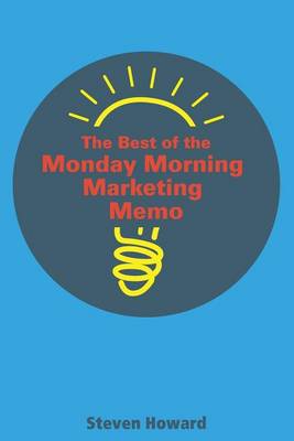 Book cover for The Best of the Monday Morning Marketing Memo