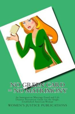 Cover of No Green Card = No Matrimony