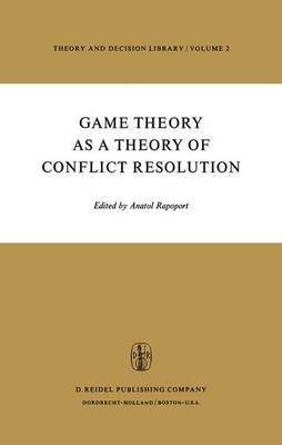 Book cover for Game Theory as a Theory of Conflict Resolution