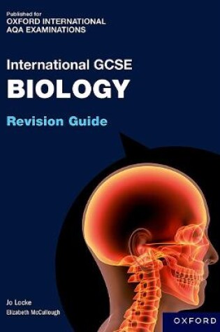 Cover of OxfordAQA International GCSE Biology: Revision Guide