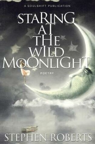 Cover of Staring at the Wild Moonlight