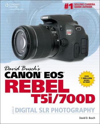 Book cover for David Busch's Canon EOS Rebel T5i/700D Guide to Digital SLR Photography