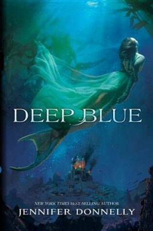 Cover of Waterfire Saga, Book One Deep Blue