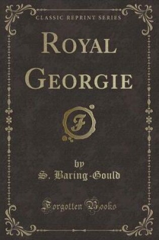 Cover of Royal Georgie (Classic Reprint)