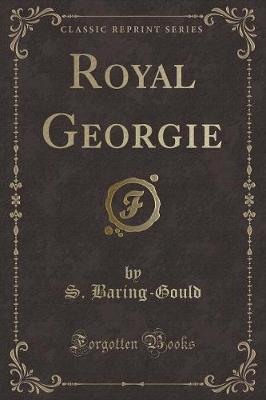 Book cover for Royal Georgie (Classic Reprint)