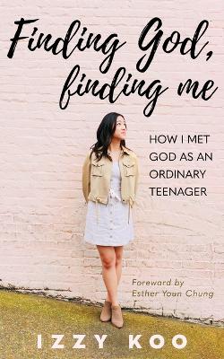 Book cover for Finding God, Finding Me