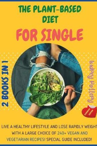 Cover of The Plant-Based Diet for Single