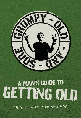 Book cover for A Man's Guide To Getting Old