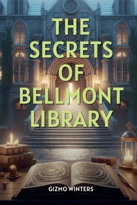 Book cover for The Secrets of Bellmont Library