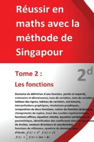 Cover of Tome 2 - 2de - Les fonctions - Reussir en maths avec la methode de Singapour