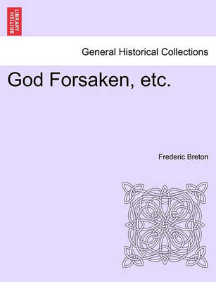 Book cover for God Forsaken, Etc.