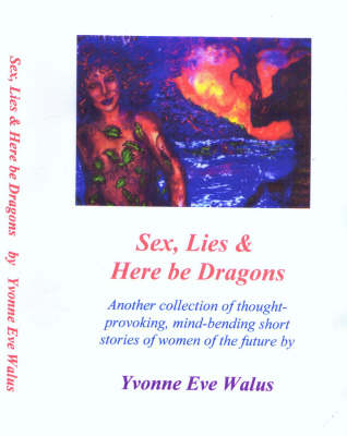 Cover of Sex, Lies and Here Be Dragons