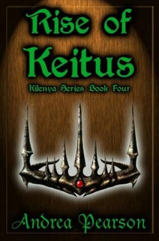 Cover of Rise of Keitus (Kilenya Series, 4)