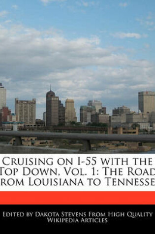 Cover of Cruising on I-55 with the Top Down, Vol. 1