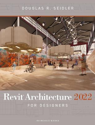 Book cover for Revit Architecture 2022 for Designers