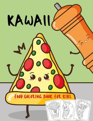 Book cover for Kawaii Food Coloring Book For Kids