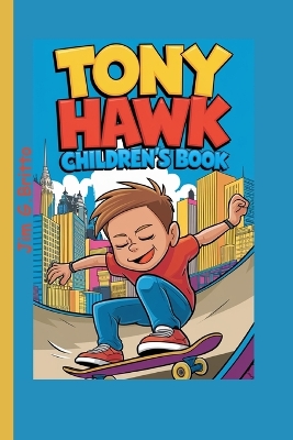 Cover of Tony Hawk Children's Book