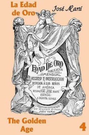 Cover of La Edad de Oro / The Golden Age No. 4