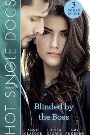Cover of Hot Single Docs: Blinded By The Boss