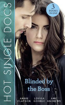 Book cover for Hot Single Docs: Blinded By The Boss