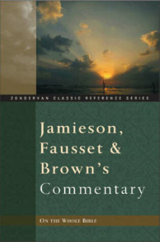 Cover of Jamieson, Fausset and Brown's Commentary on the Whole Bible