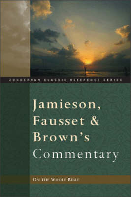 Book cover for Jamieson, Fausset and Brown's Commentary on the Whole Bible