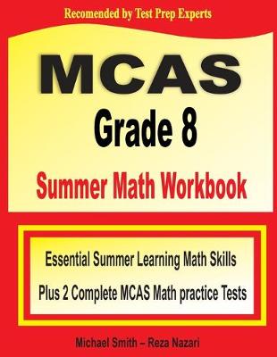 Book cover for MCAS Grade 8 Summer Math Workbook