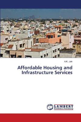 Book cover for Affordable Housing and Infrastructure Services