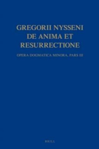 Cover of Gregorii Nysseni, De anima et resurrectione