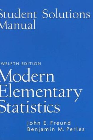 Cover of Student Solutions Manual for Modern Elementary Statistics