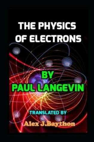 Cover of The Physics of Electrons