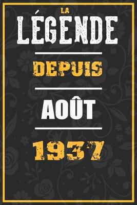 Book cover for La Legende Depuis AOUT 1937