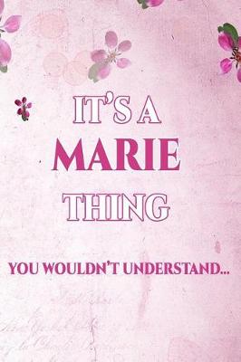 Book cover for It's a Marie Thing You Wouldn't Understand