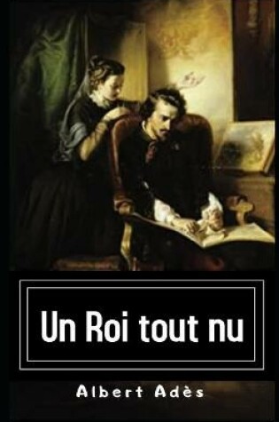 Cover of Un Roi tout nu Illustrated