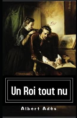 Book cover for Un Roi tout nu Illustrated