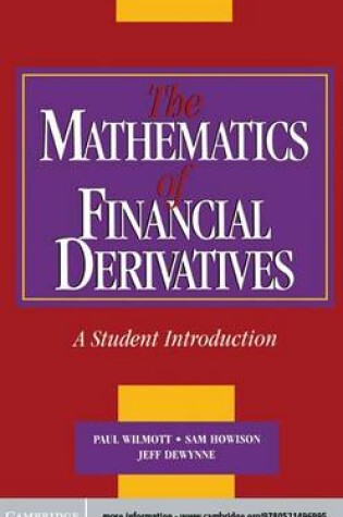 Cover of The Mathematics of Financial Derivatives
