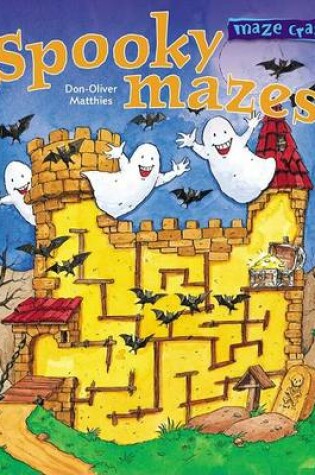 Cover of Maze Craze: Spooky Mazes