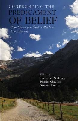 Book cover for Confronting the Predicament of Belief