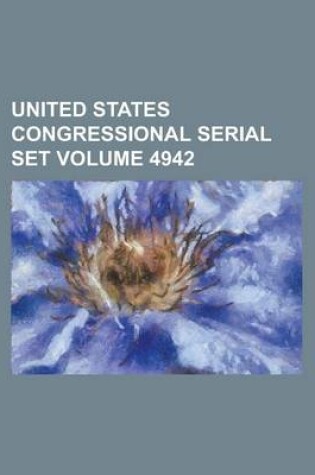 Cover of United States Congressional Serial Set Volume 4942