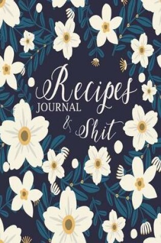 Cover of Recipe & Shit