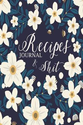 Book cover for Recipe & Shit