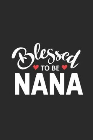 Cover of Blessed To Be Nana